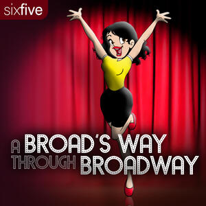 A Broad's Way Through Broadway